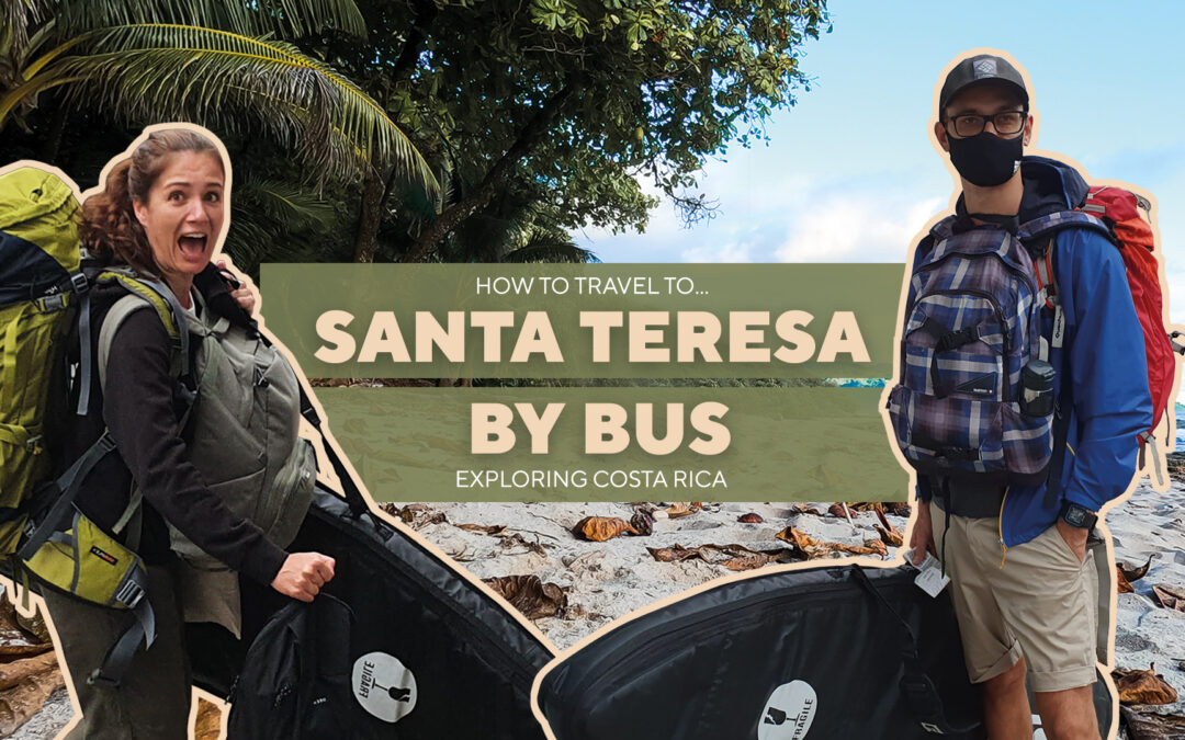 How to travel to Santa Teresa – Costa Rica