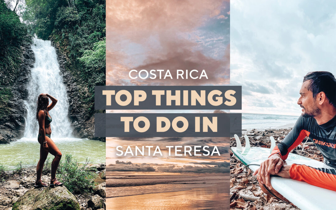 4 things you need to do in Santa Teresa